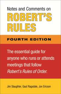 Notes and Comments on Roberts Rules Fourth Edition